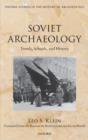 Soviet Archaeology : Trends, Schools, and History - Book
