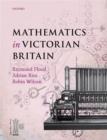 Mathematics in Victorian Britain - Book