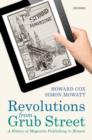 Revolutions from Grub Street : A History of Magazine Publishing in Britain - Book