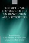 The Optional Protocol to the UN Convention Against Torture - Book