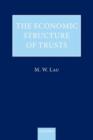 The Economic Structure of Trusts : Towards a Property-based Approach - Book