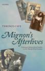 Mignon's Afterlives : Crossing Cultures from Goethe to the Twenty-First Century - Book