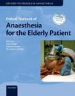 Oxford Textbook of Anaesthesia for the Elderly Patient - Book