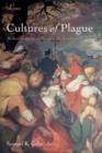 Cultures of Plague : Medical thinking at the end of the Renaissance - Book