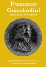 Francesco Guicciardini: Selected Writings - Book