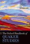 The Oxford Handbook of Quaker Studies - Book