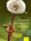Dispersal Ecology and Evolution - Book