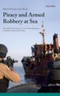 Piracy and Armed Robbery at Sea : The Legal Framework for Counter-Piracy Operations in Somalia and the Gulf of Aden - Book