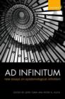 Ad Infinitum : New Essays on Epistemological Infinitism - Book