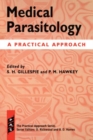 Medical Parasitology : A Practical Approach - Book