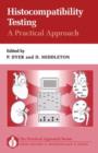 Histocompatibility Testing : A Practical Approach - Book