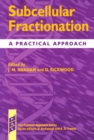 Subcellular Fractionation : A Practical Approach - Book