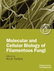 Molecular and Cell Biology of Filamentous Fungi : A Practical Approach - Book