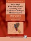Small Angle X-Ray and Neutron Scattering from Solutions of Biological Macromolecules - Book