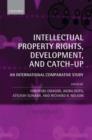 Intellectual Property Rights, Development, and Catch Up : An International Comparative Study - Book