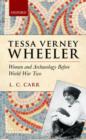 Tessa Verney Wheeler : Women and Archaeology Before World War Two - Book