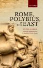 Rome, Polybius, and the East - Book