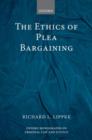 The Ethics of Plea Bargaining - Book