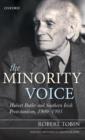 The Minority Voice : Hubert Butler and Southern Irish Protestantism, 1900-1991 - Book