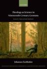 Theology as Science in Nineteenth-Century Germany : From F.C. Baur to Ernst Troeltsch - Book