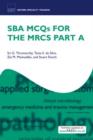 SBA MCQs for the MRCS Part A - Book
