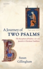 A Journey of Two Psalms : The Reception of Psalms 1 and 2 in Jewish and Christian Tradition - Book