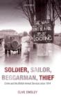 Soldier, Sailor, Beggarman, Thief : Crime and the British Armed Services since 1914 - Book