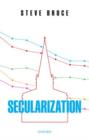 Secularization : In Defence of an Unfashionable Theory - Book