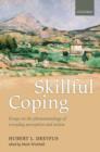 Skillful Coping : Essays on the phenomenology of everyday perception and action - Book