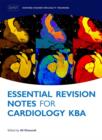 Essential Revision Notes for Cardiology KBA - Book