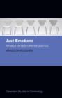 Just Emotions : Rituals of Restorative Justice - Book