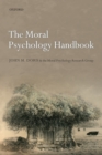 The Moral Psychology Handbook - Book