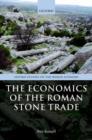 The Economics of the Roman Stone Trade - Book