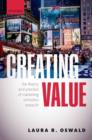 Creating Value : The Theory and Practice of Marketing Semiotics Research - Book