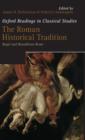 The Roman Historical Tradition : Regal and Republican Rome - Book