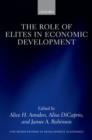 The Role of Elites in Economic Development - Book