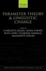 Parameter Theory and Linguistic Change - Book