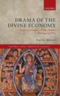 Drama of the Divine Economy : Creator and Creation in Early Christian Theology and Piety - Book