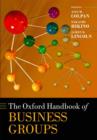The Oxford Handbook of Business Groups - Book
