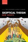 Skeptical Theism : New Essays - Book