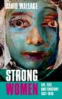 Strong Women : Life, Text, and Territory 1347-1645 - Book