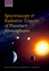 Spectroscopy and Radiative Transfer of Planetary Atmospheres - Book