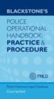 Blackstone's Police Operational Handbook: Practice and Procedure - Book