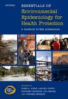 Essentials of Environmental Epidemiology for Health Protection : A handbook for field professionals - Book