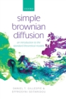 Simple Brownian Diffusion : An Introduction to the Standard Theoretical Models - Book