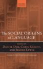 The Social Origins of Language - Book