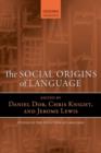 The Social Origins of Language - Book