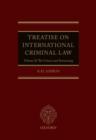 Treatise on International Criminal Law : Volume II: The Crimes and Sentencing - Book