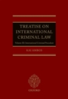 Treatise on International Criminal Law : Volume III: International Criminal Procedure - Book