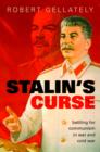 Stalin's Curse : Battling for Communism in War and Cold War - Book